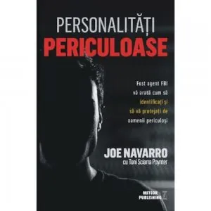 Personalitati periculoase
