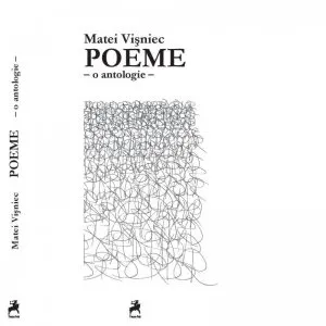 Poeme. O antologie de Matei Visniec