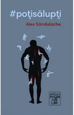 #potisalupti de Alex Sandulache