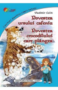 Povestea ursului cafeniu. Povestea crocodilului care plangea