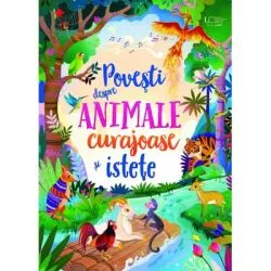Povesti despre animale curajoase si istete (Usborne) de Usborne Books