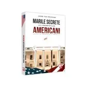 Presedintii americani… Marile secrete ale presedintilor americani de Jakob van Eriksson