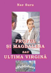 Proful si Magdalena sau ultima virgina