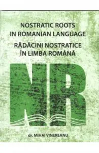 Radacini Nostratice In Limba Romana de Mihai Vinereanu