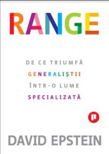 Range. De ce triumfa generalistii intr-o lume specializata