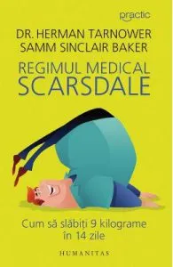 Regimul medical Scarsdale. Cum sa slabiti 9 kg in 14 zile de Dr. Herman Tarnower