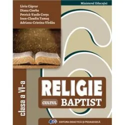Religie Cultul Baptist. Manual clasa a 6-a de Diana Ciorba