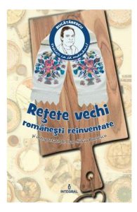 Retete vechi romanesti reinventate si interpretate de Dan-Silviu Boerescu