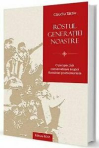 Rostul generatiei noastre