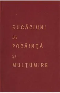 Rugaciuni de pocainta si multumire
