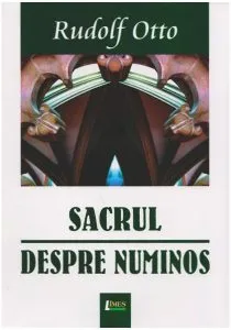 Sacrul. Despre numinos de Rudolf Otto