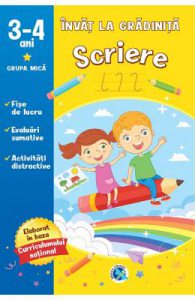 Scriere: 3-4 ani grupa mica. Invat la gradinita