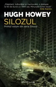 Silozul. Primul volum din seria Silozul de Hugh Howey