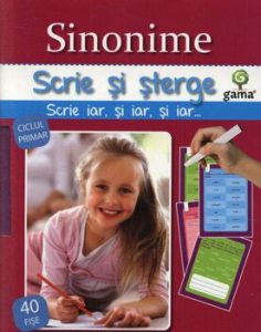 Sinonime. Scrie si sterge. Ciclul primar. 40 fise
