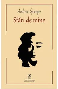 Stari de mine de Andreia Granger