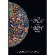 The Invention of Race in the European Middle Ages