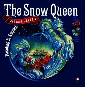 The Snow Queen (Craiasa Zapezii) - Carte + CD
