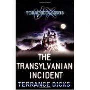 The Transylvanian Incident