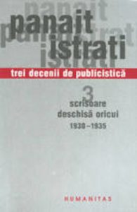 Trei decenii de publicistica. Scrisoare deschisa oricui 1930-1935