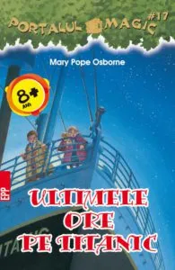 Ultimele ore pe Titanic de Mary Pope Osborne