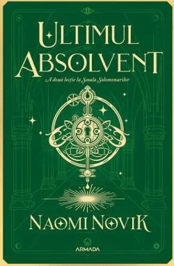 Ultimul absolvent (Vol. 2) de Naomi Novik