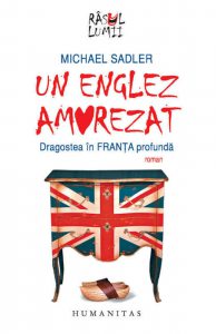 Un englez amorezat. Dragostea in Franta profunda