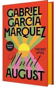 Until August de Gabriel Garcia Marquez