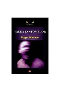 Valea fantomelor de Edgar Wallace