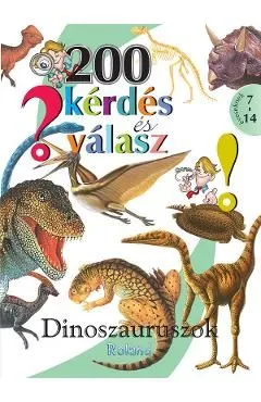200 kerdes es valasz. Dinoszauruszok de Autor Anonim