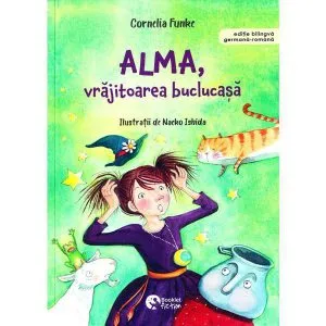 Alma, vrajitoarea buclucasa de Cornelia Funke