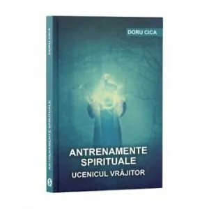 Antrenamente spirituale de Doru Cica