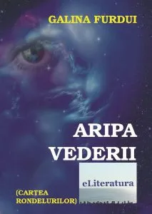 Aripa vederii de Galina Furdui