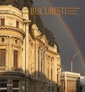 Bucuresti. Periplu Urban (editie trilingva) de Florin Andreescu