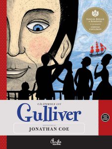 Călătoriile lui Gulliver. Repovestire de Jonathan Coe după romanul lui Jonathan Swift