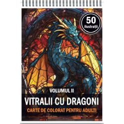 Carte de colorat, 50 de ilustratii, Vitralii cu Dragoni, Volumul 2