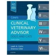 Cote's Clinical Veterinary Advisor: Dogs and Cats de Leah Cohn