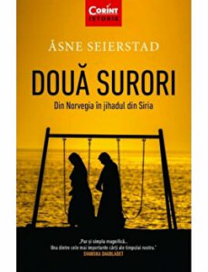 Doua surori. Din Norvegia in jihadul din Siria