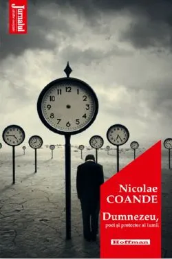 Dumnezeu, poet si protector al lumii de Nicolae Coande