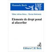 Elemente de drept penal al afacerilor de Mihai Adrian Hotca
