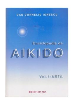 Enciclopedia de Aikido (Vol. 1): Arta