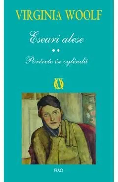 Eseuri alese. Portrete in oglinda de Virginia Woolf