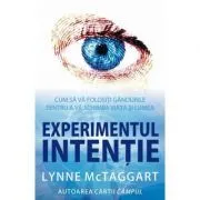 Experimentul intentie de Lynne McTaggart