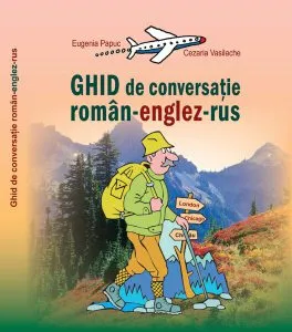 Ghid de conversaţie român-englez-rus de Cezaria Vasilache