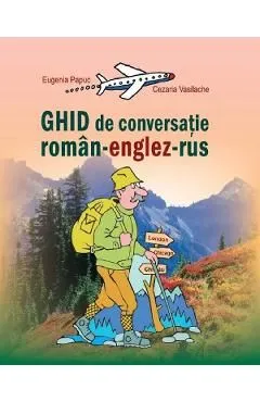 Ghid de conversatie roman-englez-rus de Cezaria Vasilache