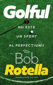 Golful nu este un sport al perfecțiunii de Bob Cullen