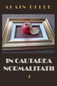 In cautarea normalitatii vol. 1