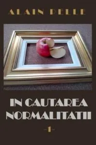 In cautarea normalitatii vol. 1 de Allaian Pelle