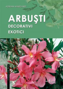 In gradina. Arbusti decorativi exotici. Editia 2
