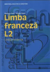 Limba franceza L2. Manual pentru clasa a X-a