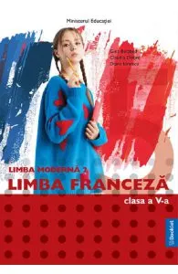 Limba franceza. Limba moderna 2 - Clasa 5 - Manual de Diana Ionescu